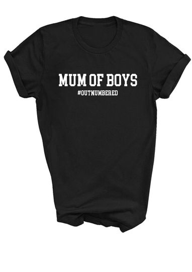 Mum of Boys T-shirt, #Outnumbered,Mum,Mother, Son, Super Soft Mom T shirt, Gift for Mum, Mothers Day T-shirt