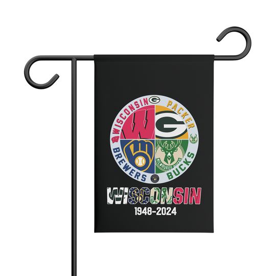 Wisconsin And Packers And Brewers And Bucks Wisconsin Sport 1948 2024 Garden Flag