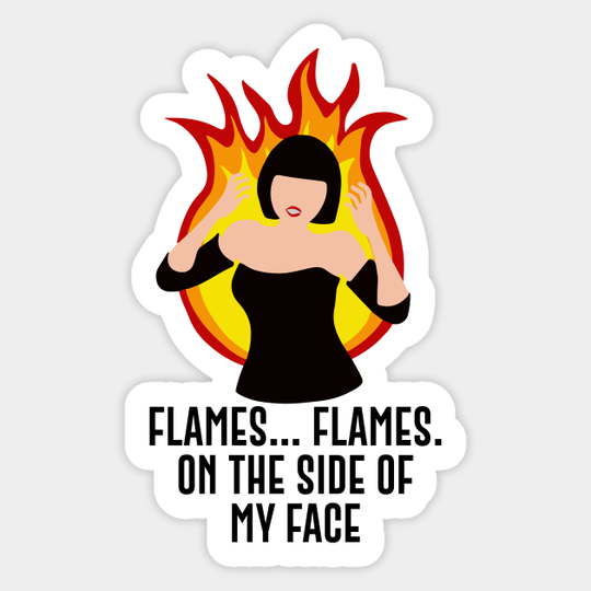 Flames flames on the side of my face - Clue - Sticker