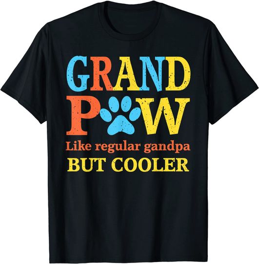 Grandpaw like regular grandpa but cooler Fathers Day T-Shirt