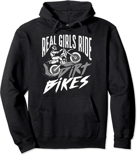 Cute Real Girls Ride Dirt Bikes | Funny Motorbike Racer Gift Pullover Hoodie
