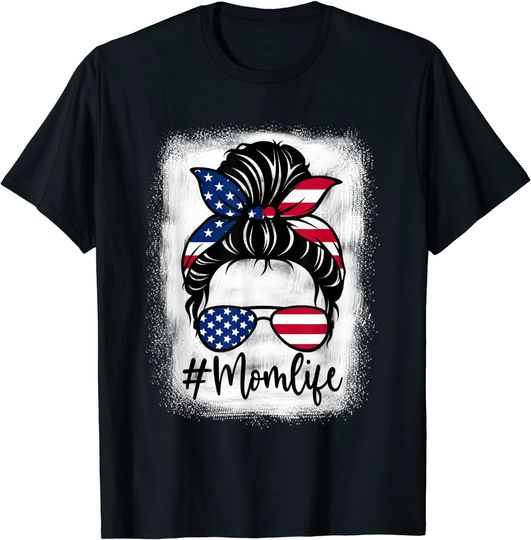 American Flag Mom Life Bleached Mother's 4th Of July Funny T-Shirt