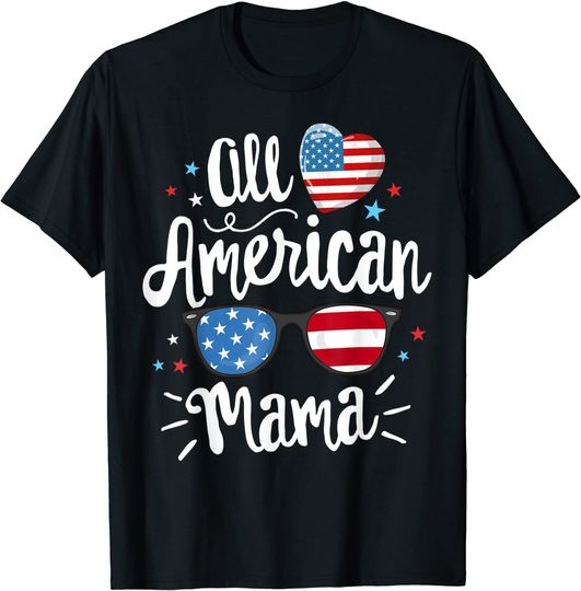 All American Mama Women American Flag 4th of July Patriotic T-Shirt