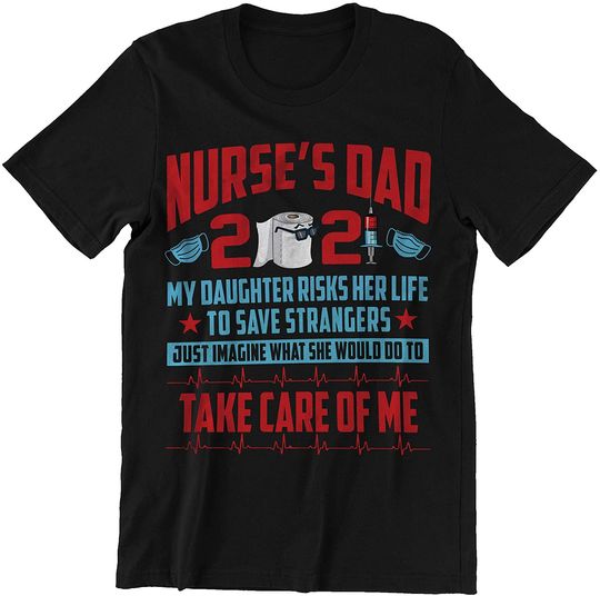 Nurse's Dad 2021 Shirt