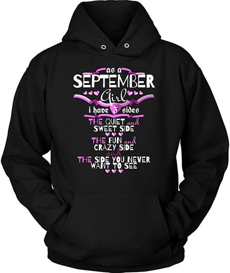 September Girl,Crazy, Sweet and Fun Birthday B Day Gift Hoodie