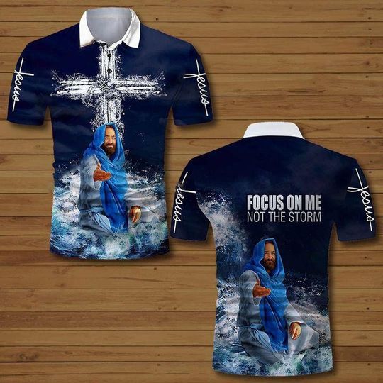 FOCUS ON ME NOT THE STORM JESUS Polo Shirt