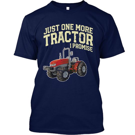 Farmers Men's T-Shirt Just One More Tractor I Promise