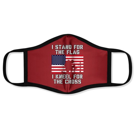 I Stand For The Flag I Kneel For The Cross Face Mask Patriotic Military