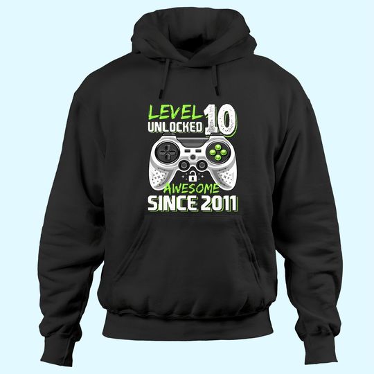 Level 10 Unlocked Awesome 2011 Video Game 10th Birthday Hoodie