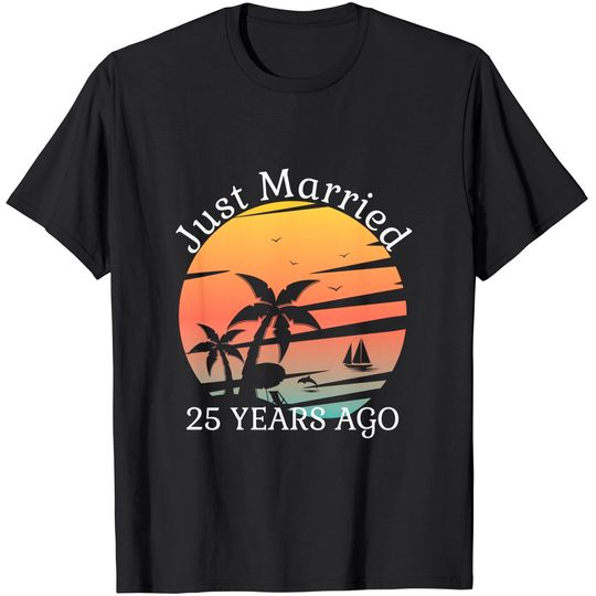 25th Wedding Anniversary Cruise Just Married 25 Years T-Shirt