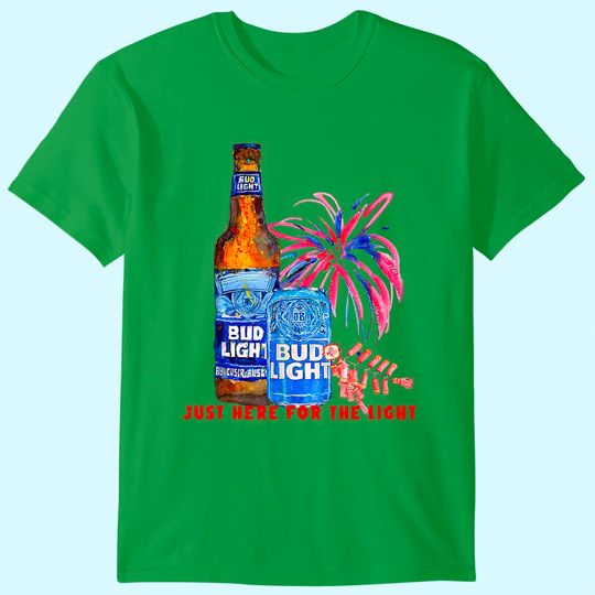 Just Here For The Light Bud Light T Shirt