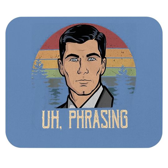 Acher Sitcom Sterling Archer Uh, Phrasing Circle  mouse Pad
