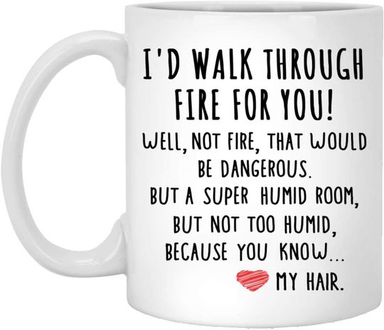 Best Friend Mug Id Walk Through Fire For You Coffee Mug