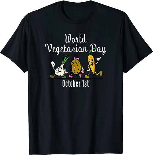 World Vegetarian Day October 1st T-Shirt