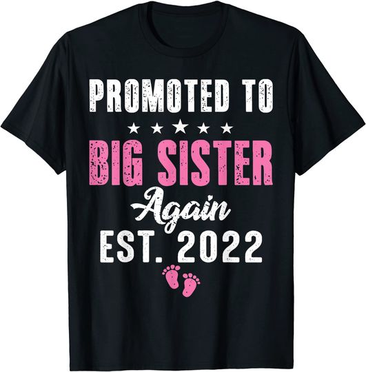Promoted To Big Sister Again 2022 Funny T-Shirt