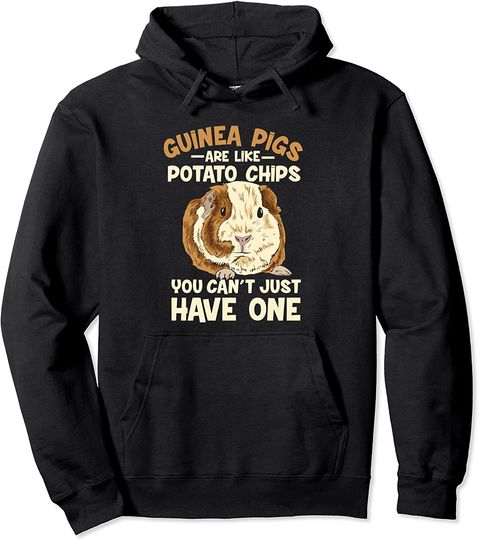 Guinea Pigs Are Like Potato Chips Pullover Hoodie