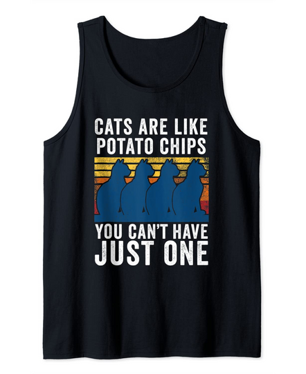 Cat Shirt Funny Cats Are Like Potato Chips Tank Top
