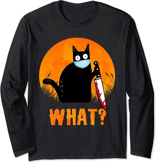 What? Funny Scary Black Cat Knife Long Sleeve T-Shirt