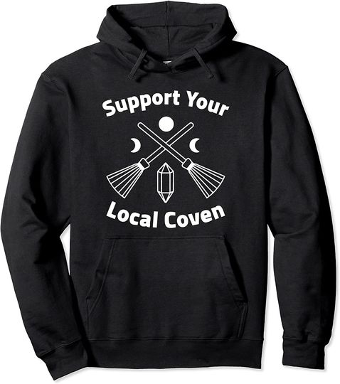 Support Your Local Coven Pullover Hoodie