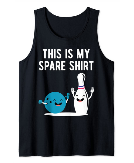 Funny Bowling This is my Spare Shirt Bowler Bowl Sport Gift Tank Top