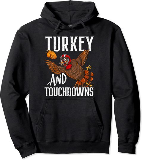 Turkey & Touchdowns Football Thanksgiving Pullover Hoodie