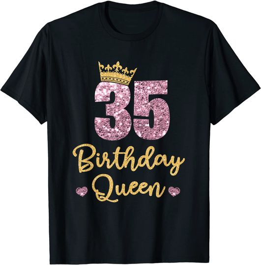35 Birthday Queen T-Shirt