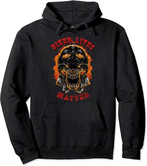 Biker Lives Matter Motorcycle Quotes Skull Flames Pullover Hoodie