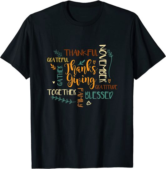 Thanksgiving Day Holiday Turkey Day Blessed Thankful T-Shirt