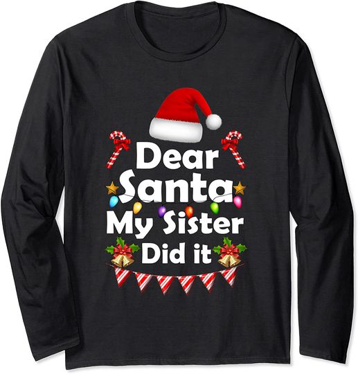 Dear Santa My Sister Did It Christmas Matching Boy and Girl Long Sleeve