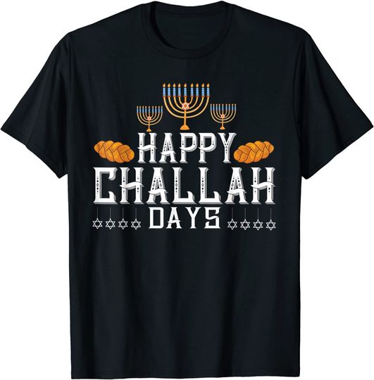 Happy Challah Days - Hanukkah T-Shirt