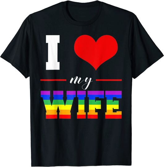 Wife Lesbian - Womens I love my Wife T-shirt Lgbt Lesbian Gay Pride Rainbow T-Shirt
