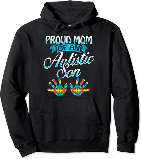 Proud Mom of an Autistic Son Mommy Autism Handprints Puzzle Pullover Hoodie