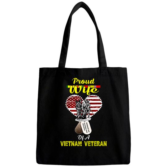 Proud Wife Of A Vietnam Veteran Bags