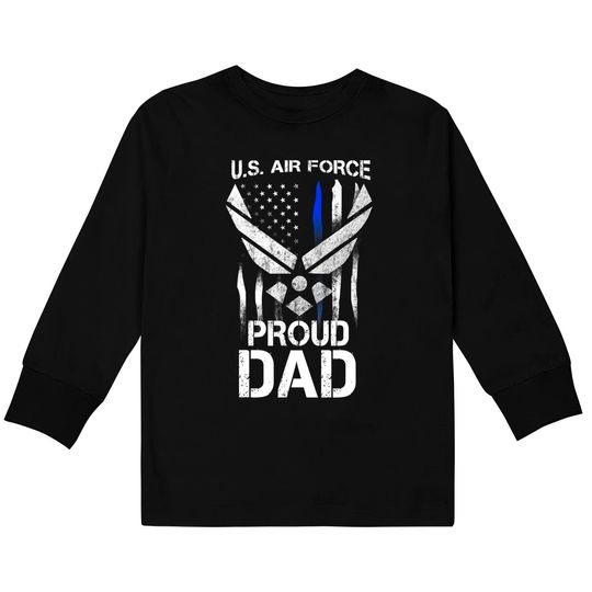 Proud Dad U.s. Air Force Stars Air Force Family Party Kids Long Sleeve T-Shirt