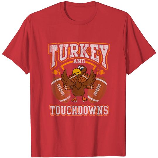 Thanksgiving Turkey And Touchdowns T-Shirt