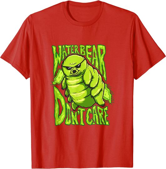 Water Bear Don't Care Tardigrade Funny Microbiology Science T-Shirt