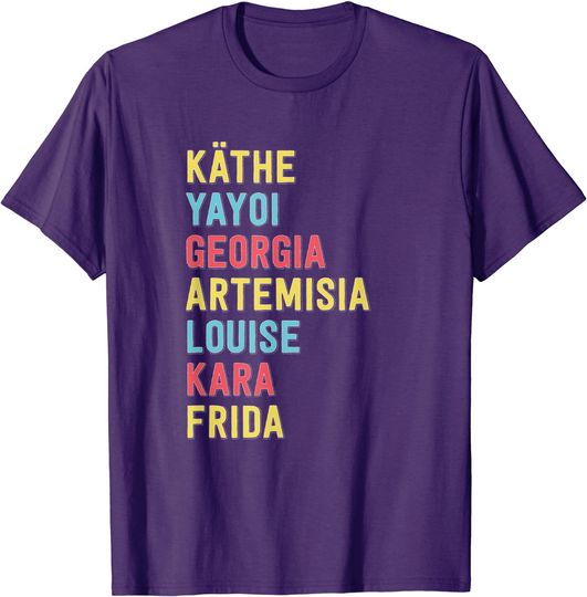 Famous Women Artists Feminist Art History Gift T-Shirt