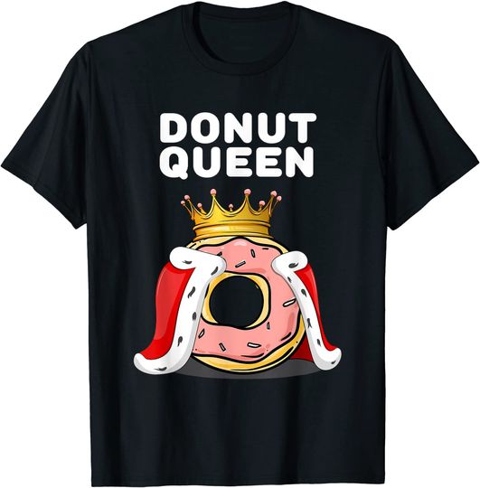 Doughnut T-Shirt Queen Doughnuts Funny Donut Lover