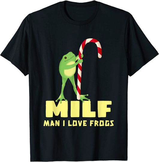 I Love Milfs T-Shirt Frog Man I Love Frogs Funny MILF Christmas Candy Cane