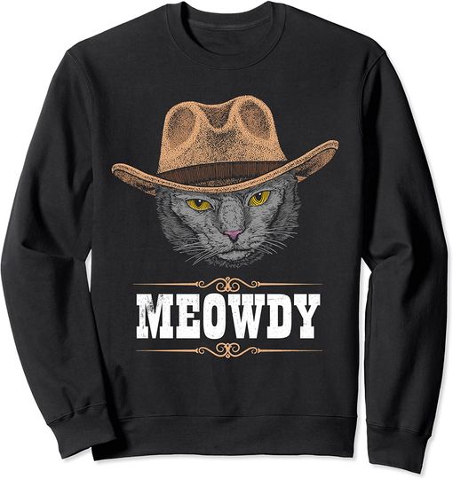 Funny Meowdy Western Cat Cowboy Hat Sweatshirt