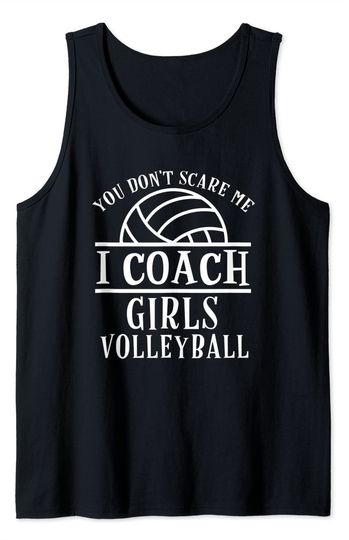 Funny Volleyball Coach I Coach Girls Volleyball Coach Tank Top