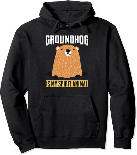 Groundhog Is My Spirit Animal Woodchuck Forecasting Humor Pullover Hoodie