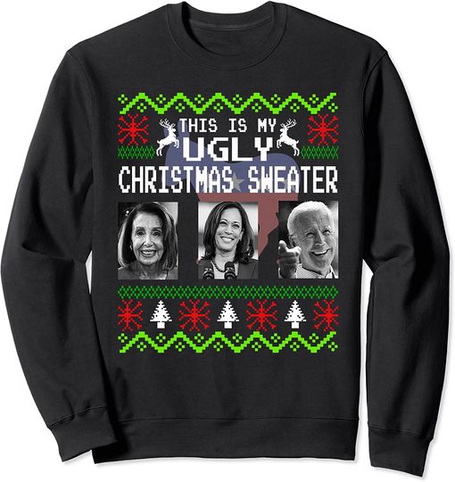 This Is My Ugly Christmas Anti-Biden Sweatshirt