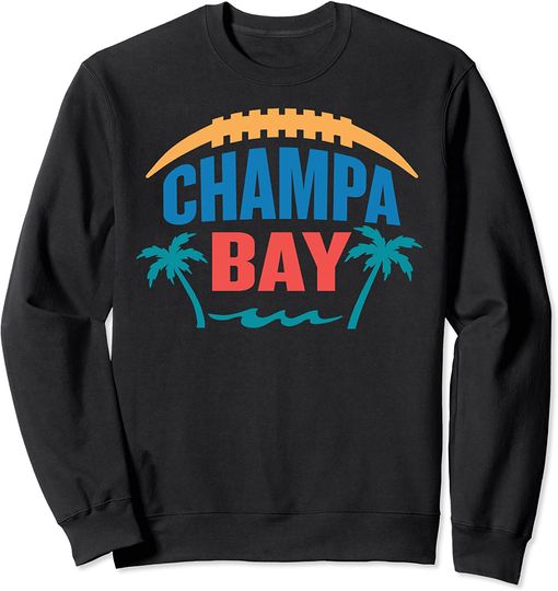 Champa Bay Sweatshirt Champa Bay Florida Retro Vintage All Sports Graphic Design