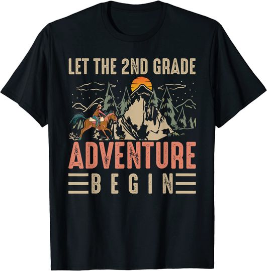 Let The Adventures Begin T-Shirt Let The 2nd Grade Adventure Begin