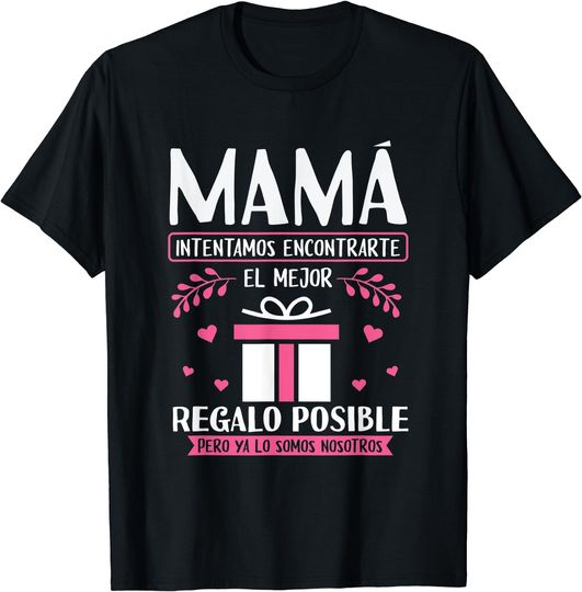 Camiseta Día De La Madre Regalo para Hombre Mujer