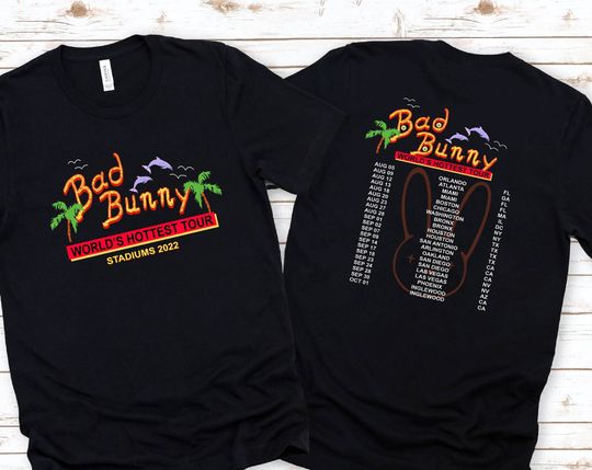 World's Hottest Tour 2022 Bad Bunny Shirt, Un Verano Sin Ti Shirt, Bad Bunny Tour 2022 Shirt, Bad Bunny Concert Shirt, Bad Bunny Shirt