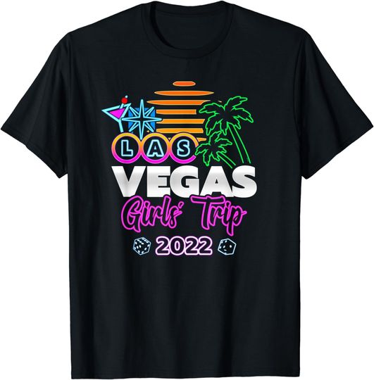 Girls Trip Las Vegas - Vegas Girls Trip 2022 T-Shirt