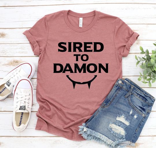 Sired to Damon T-shirt, Vampire Diaries Shirt, Brother Shirt, Team Tshirt, Damon Salvatore T-shirts