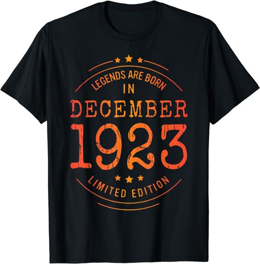 Birthday December 1923 Year Limited Edition Legends T-Shirt